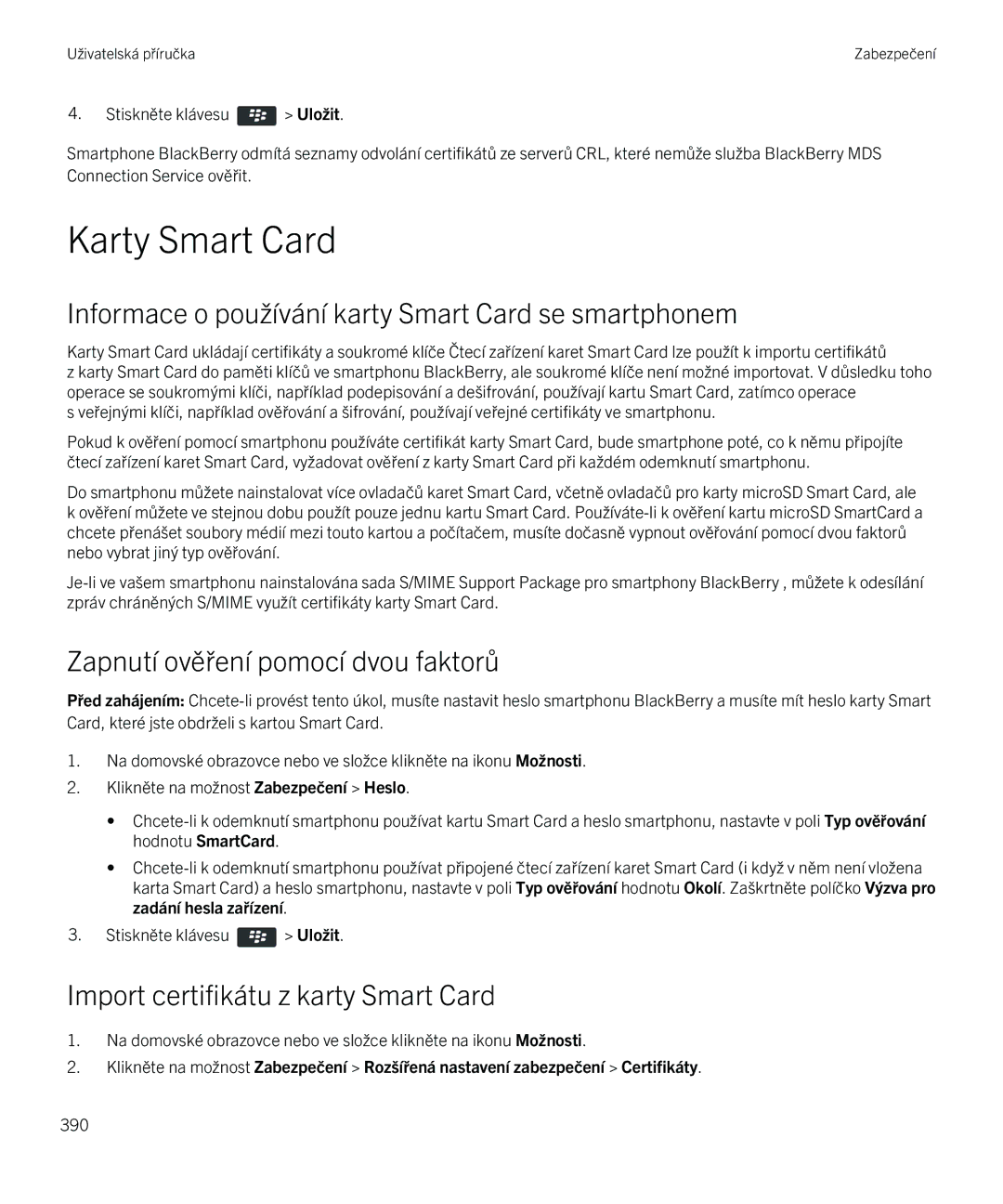 Blackberry 9720 manual Karty Smart Card, Informace o používání karty Smart Card se smartphonem 