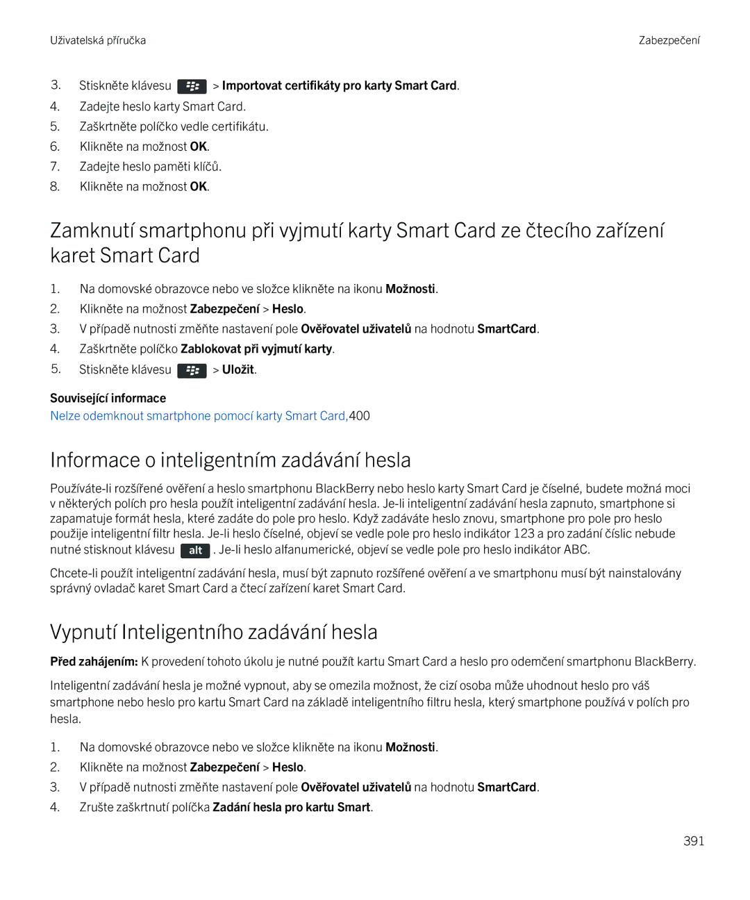 Blackberry 9720 manual Informace o inteligentním zadávání hesla, Vypnutí Inteligentního zadávání hesla 