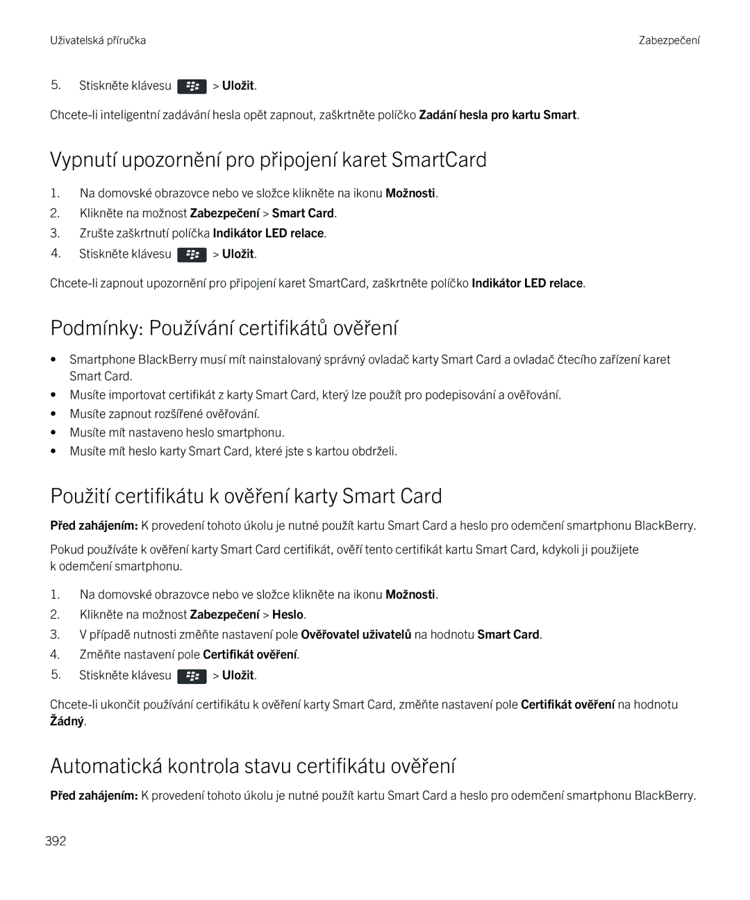Blackberry 9720 manual Vypnutí upozornění pro připojení karet SmartCard, Podmínky Používání certifikátů ověření 