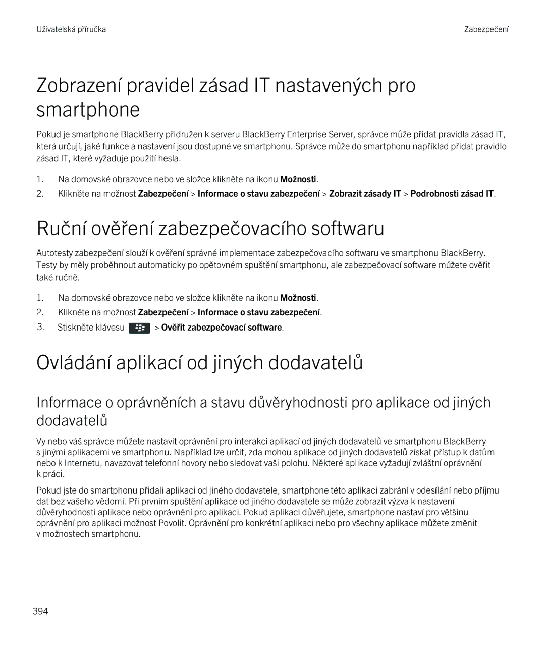 Blackberry 9720 manual Zobrazení pravidel zásad IT nastavených pro smartphone, Ruční ověření zabezpečovacího softwaru 