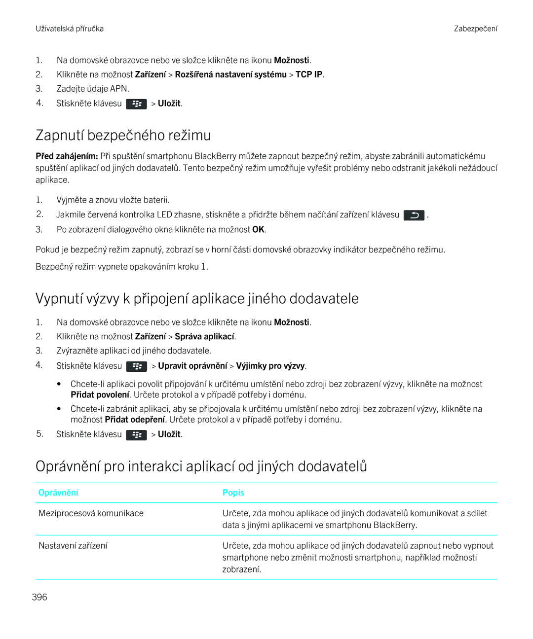 Blackberry 9720 manual Zapnutí bezpečného režimu, Vypnutí výzvy k připojení aplikace jiného dodavatele 