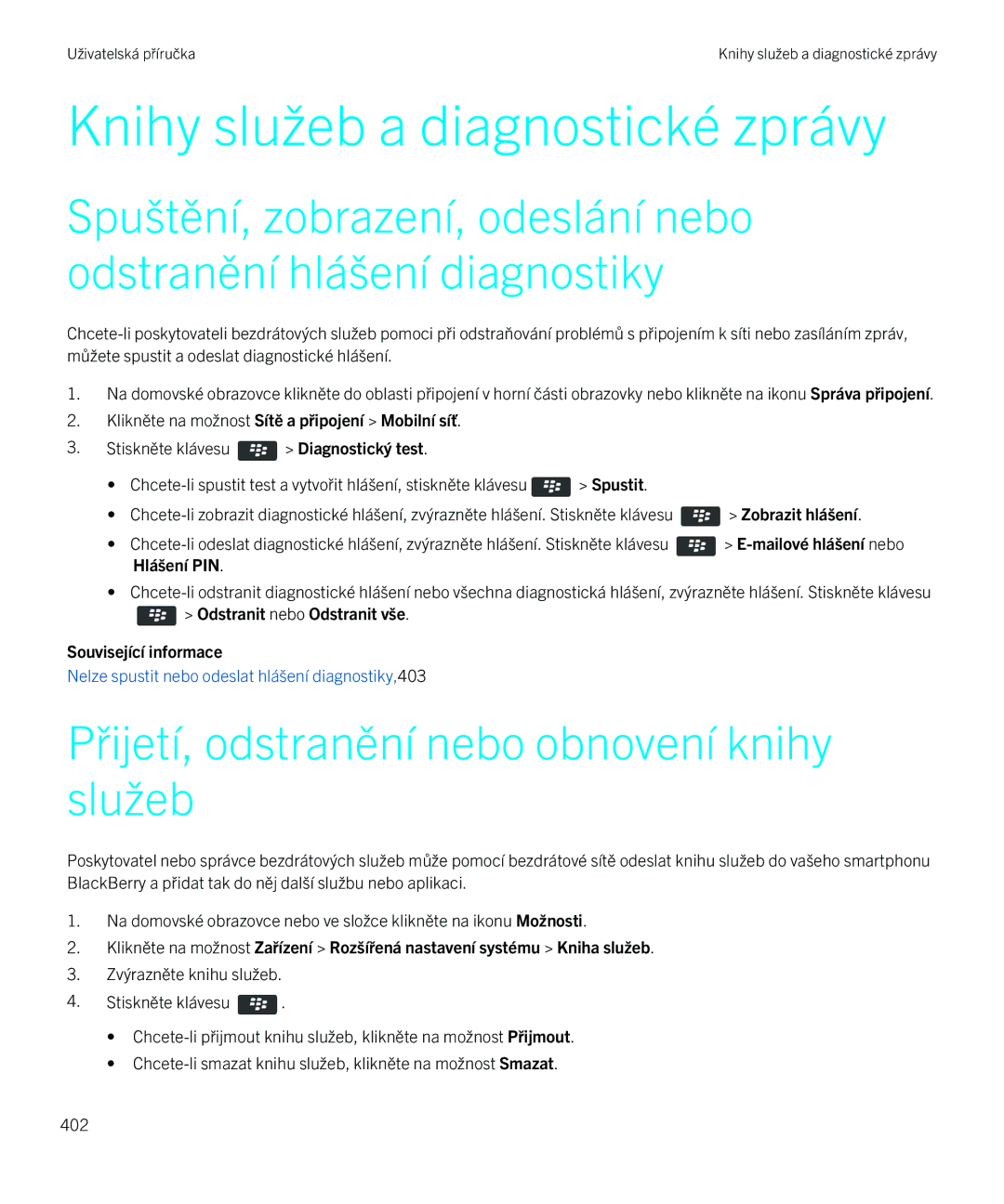 Blackberry 9720 manual Knihy služeb a diagnostické zprávy, Přijetí, odstranění nebo obnovení knihy služeb, Hlášení PIN 