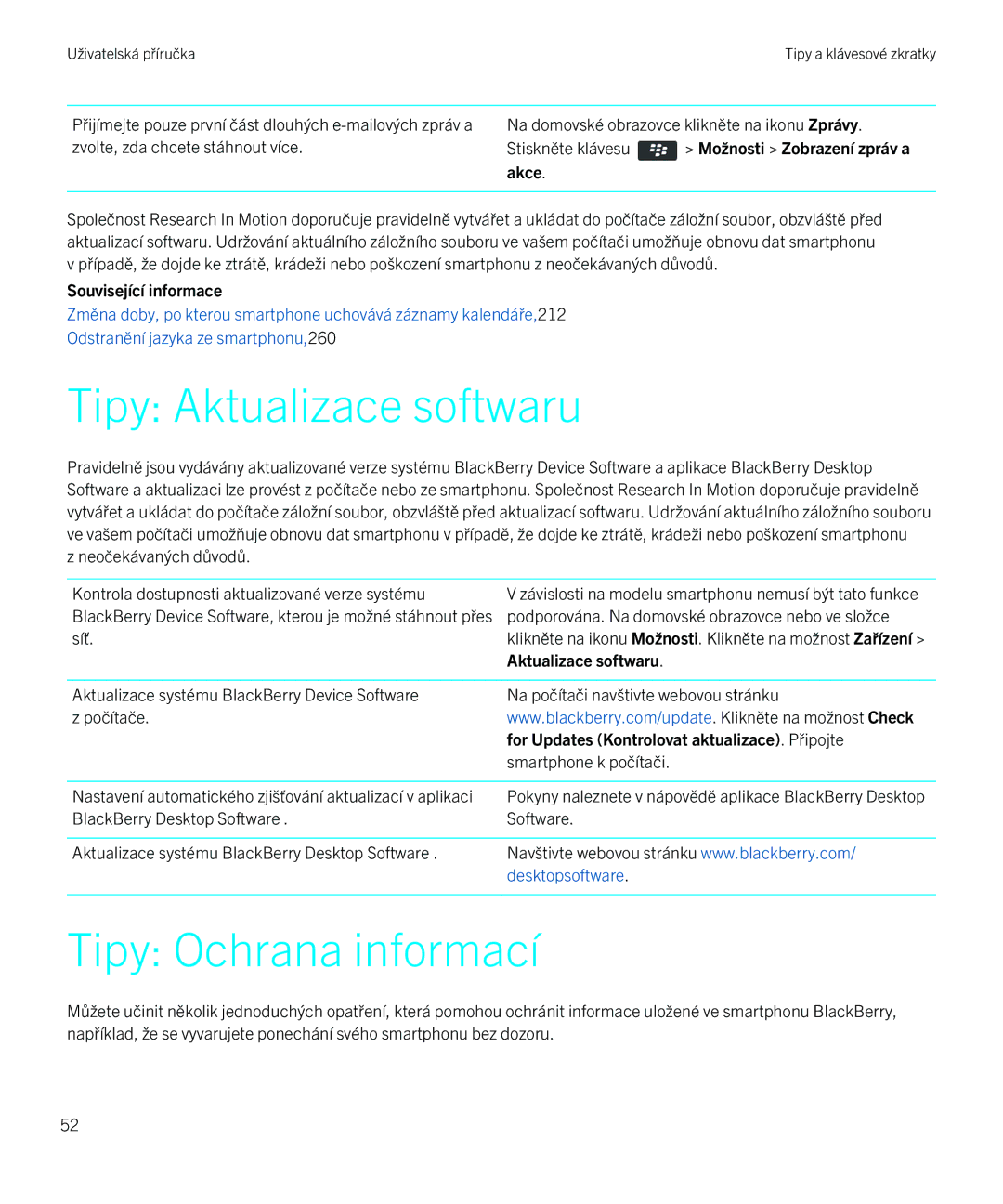 Blackberry 9720 manual Tipy Aktualizace softwaru, Tipy Ochrana informací, Stiskněte klávesu, Akce 