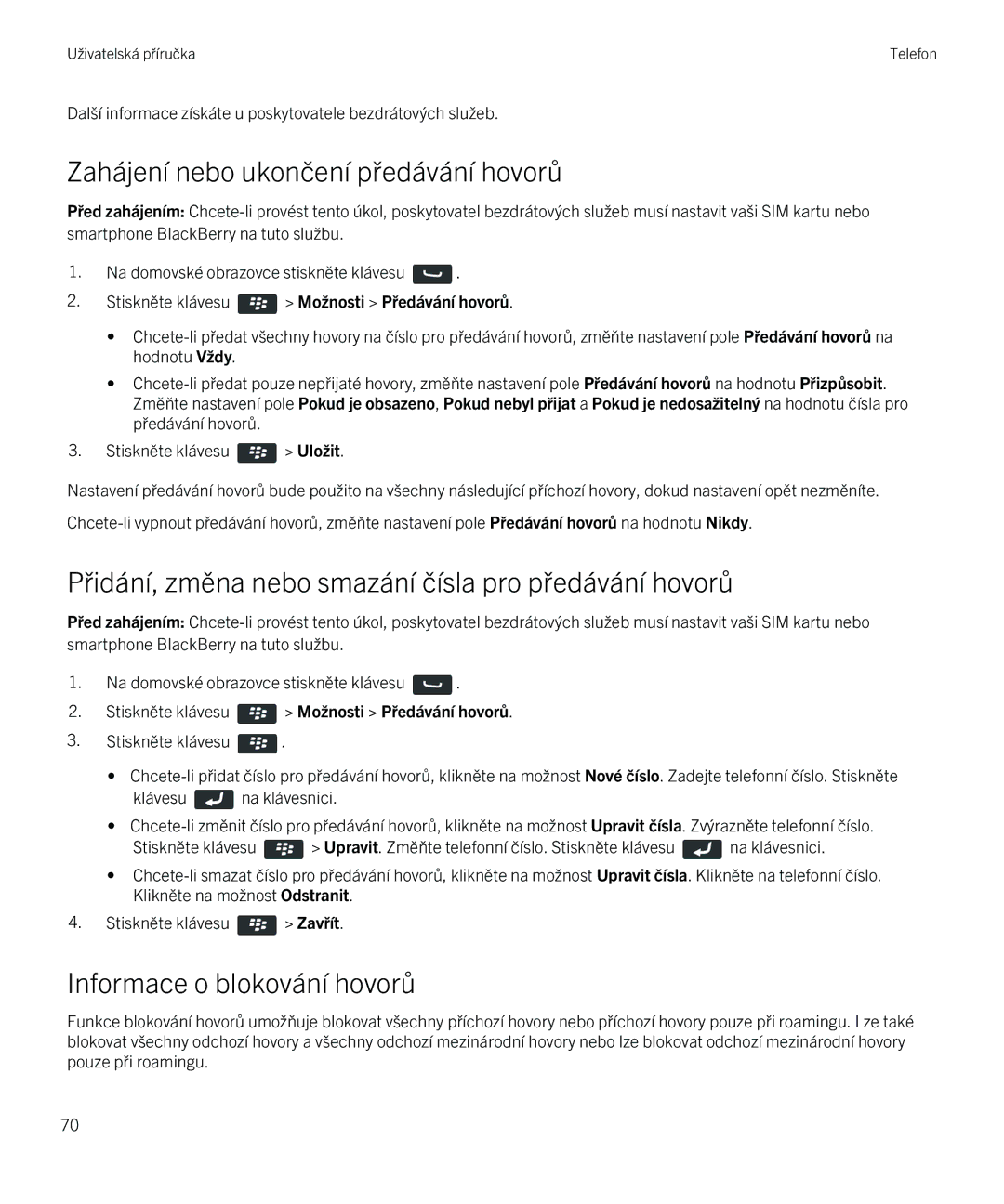 Blackberry 9720 manual Zahájení nebo ukončení předávání hovorů, Přidání, změna nebo smazání čísla pro předávání hovorů 