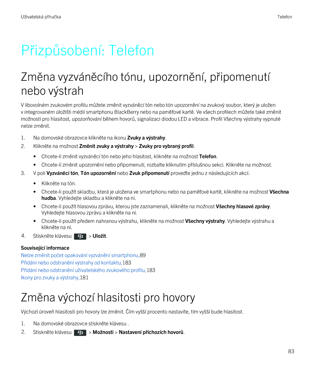 Blackberry 9720 manual Přizpůsobení Telefon, Změna výchozí hlasitosti pro hovory 