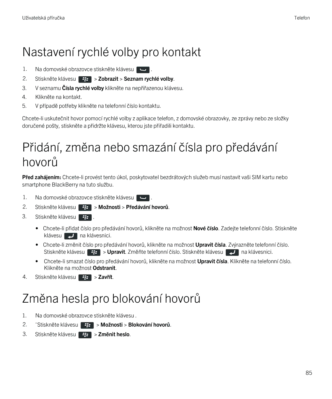 Blackberry 9720 manual Nastavení rychlé volby pro kontakt, Přidání, změna nebo smazání čísla pro předávání hovorů 