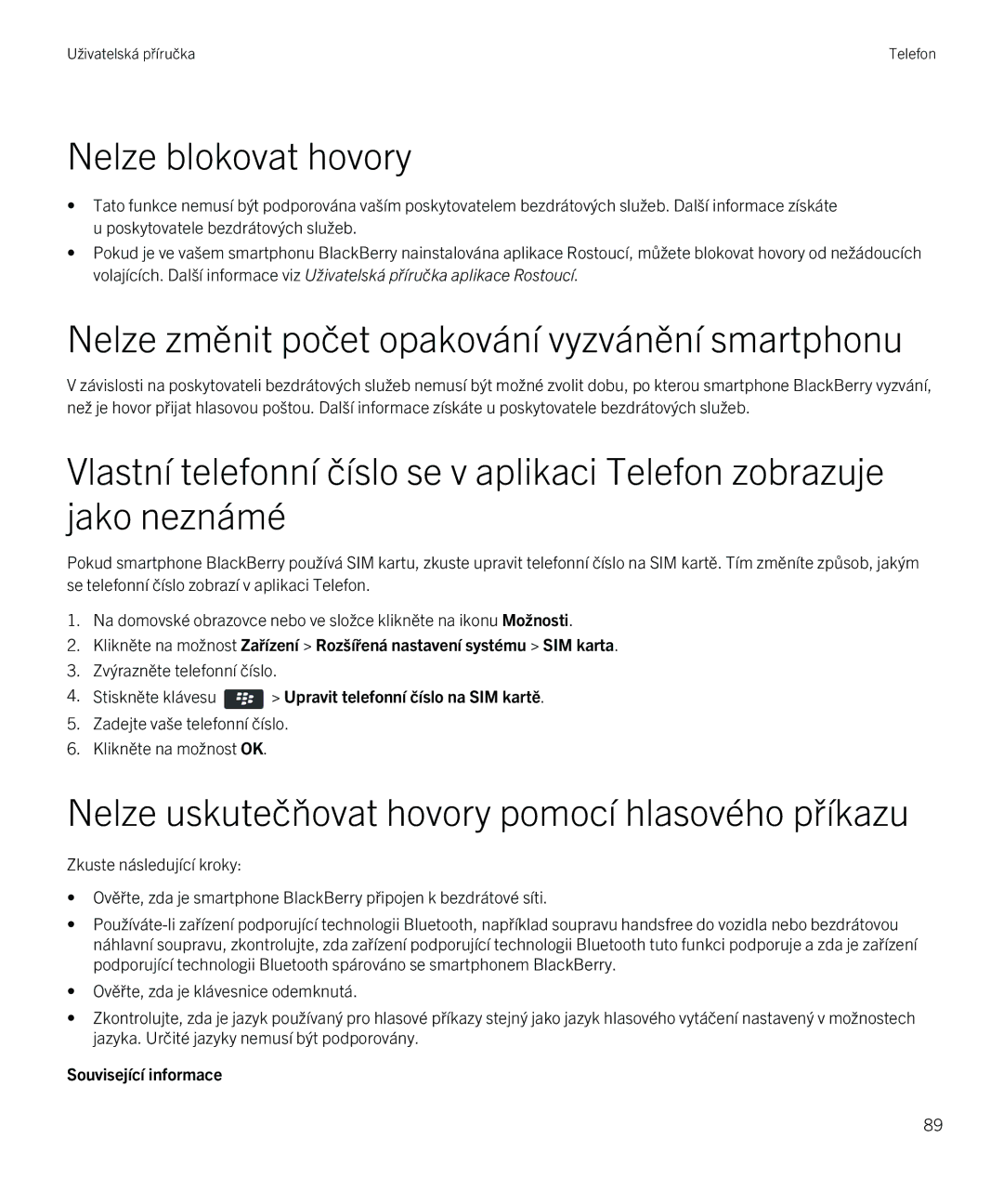 Blackberry 9720 manual Nelze blokovat hovory, Nelze změnit počet opakování vyzvánění smartphonu 