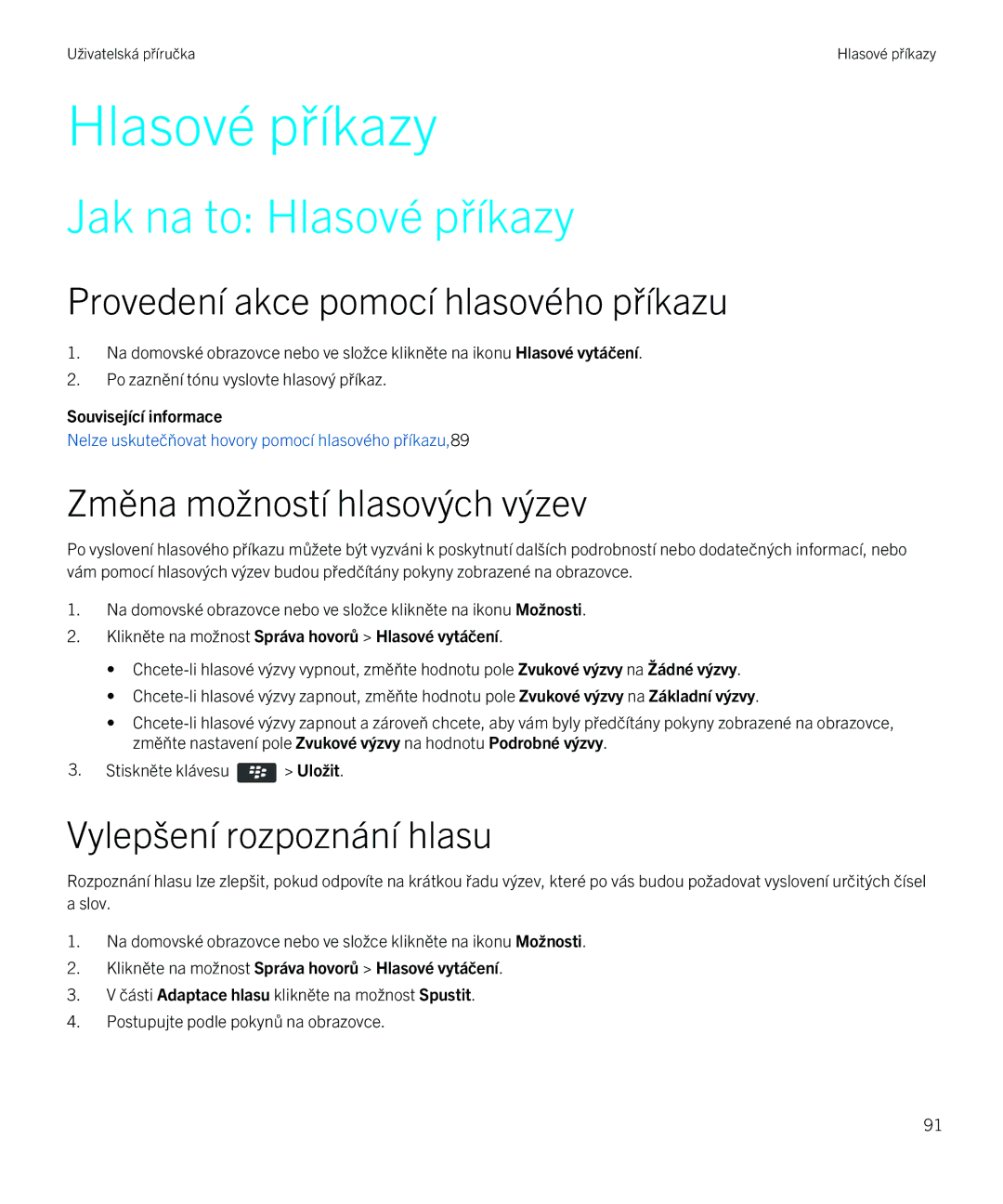 Blackberry 9720 Jak na to Hlasové příkazy, Provedení akce pomocí hlasového příkazu, Změna možností hlasových výzev 