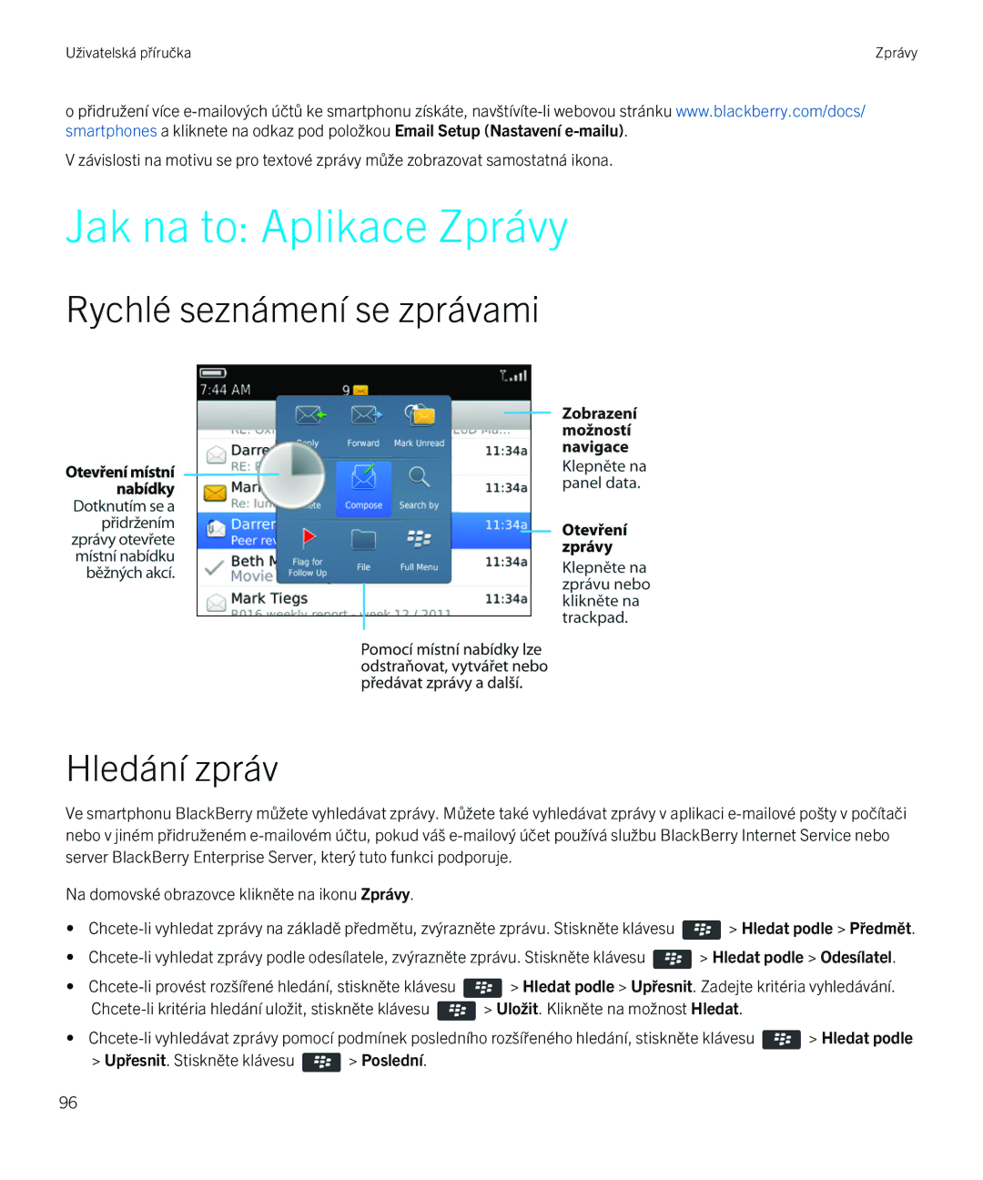 Blackberry 9720 manual Jak na to Aplikace Zprávy, Rychlé seznámení se zprávami Hledání zpráv 