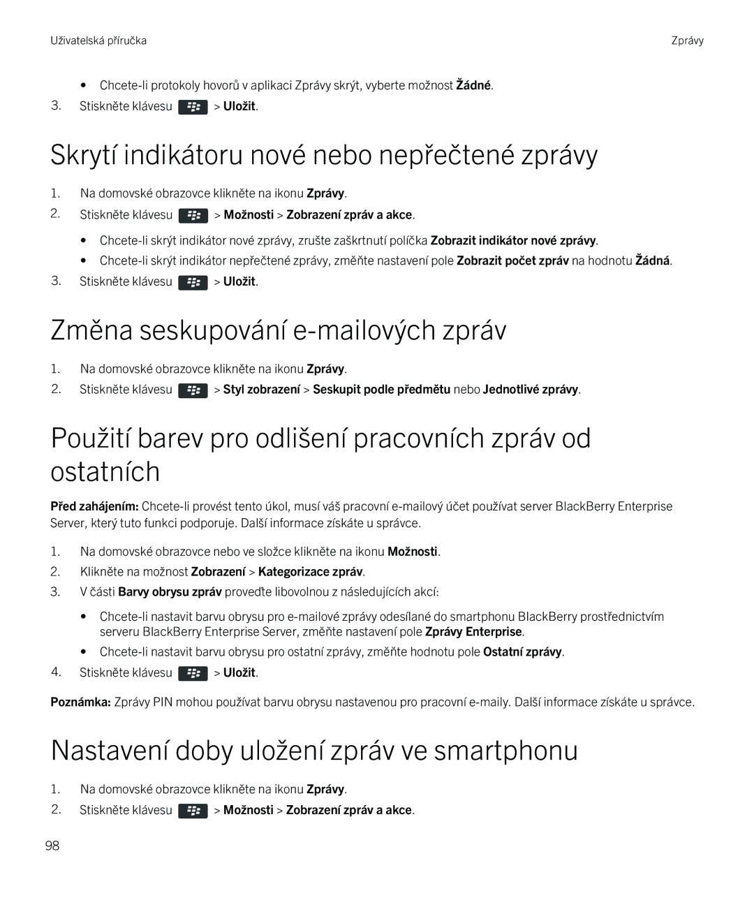 Blackberry 9720 manual Skrytí indikátoru nové nebo nepřečtené zprávy, Změna seskupování e-mailových zpráv 