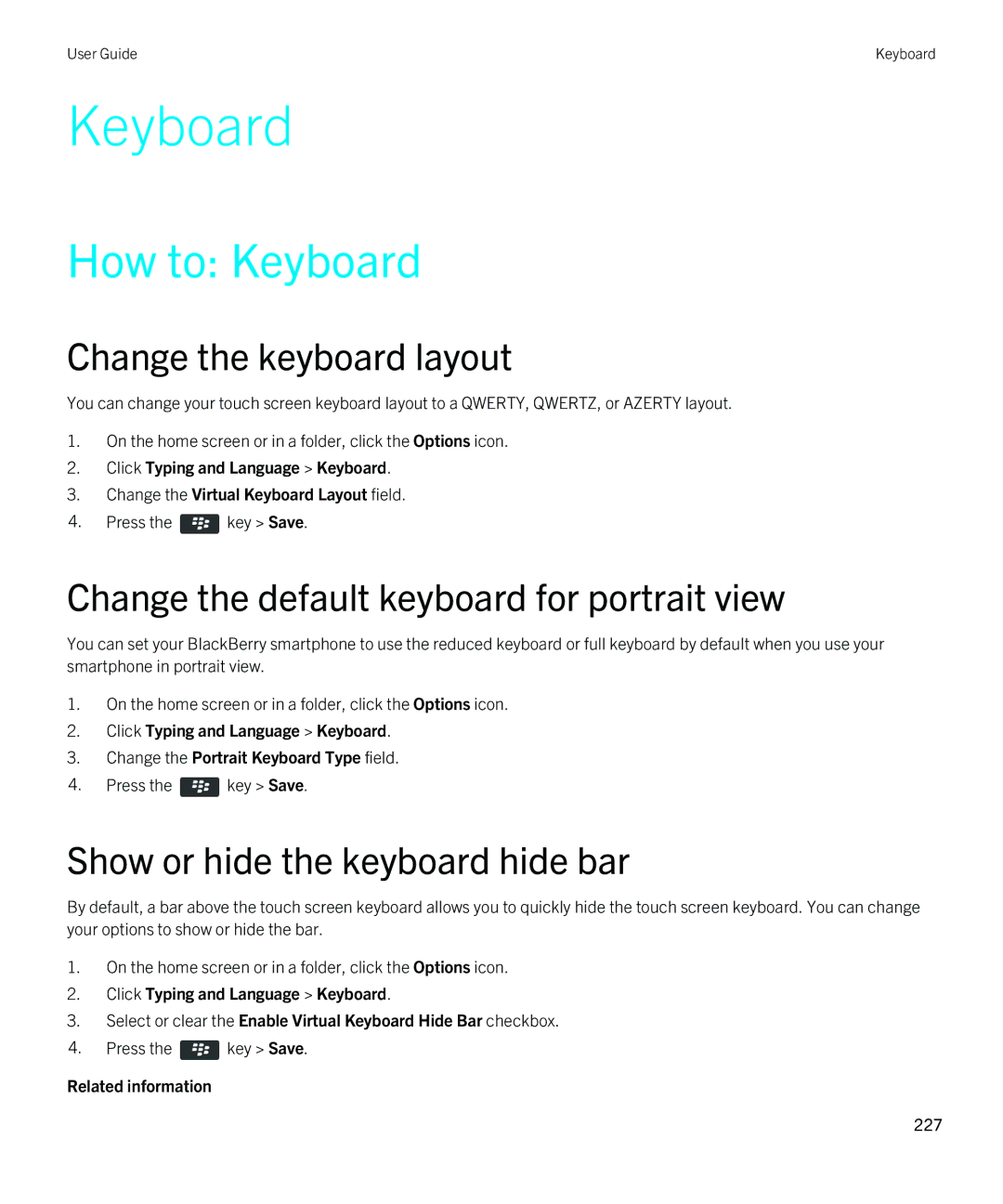 Blackberry 9810 manual How to Keyboard, Change the keyboard layout, Change the default keyboard for portrait view 