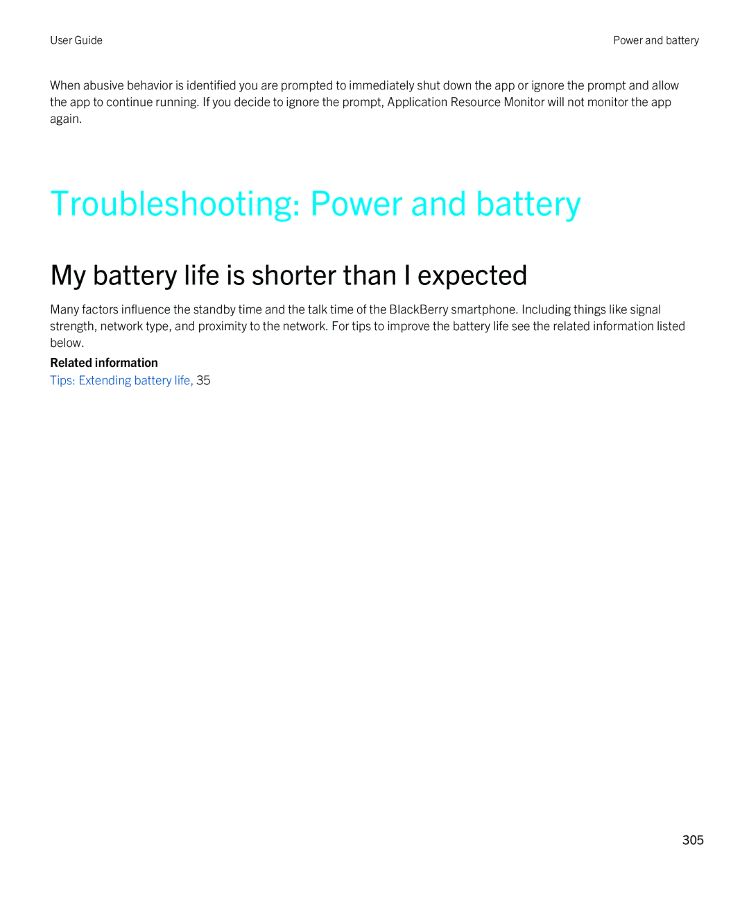 Blackberry 9810 manual Troubleshooting Power and battery, My battery life is shorter than I expected 