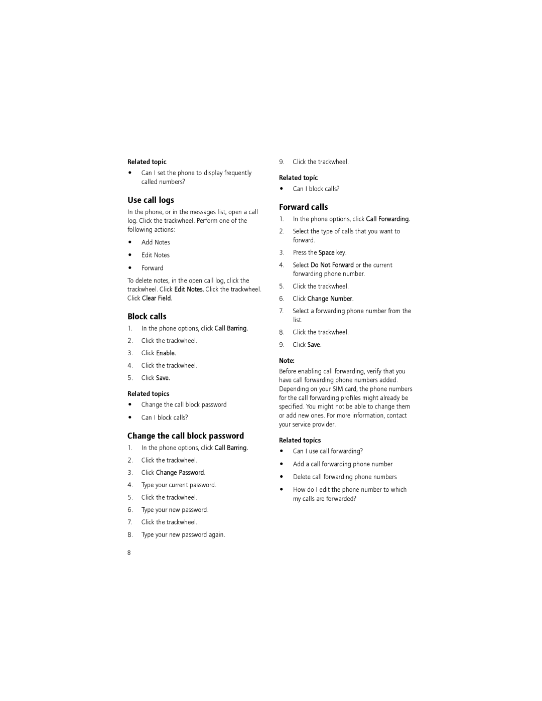 Blackberry BlackBerry manual Use call logs, Block calls, Change the call block password, Forward calls 