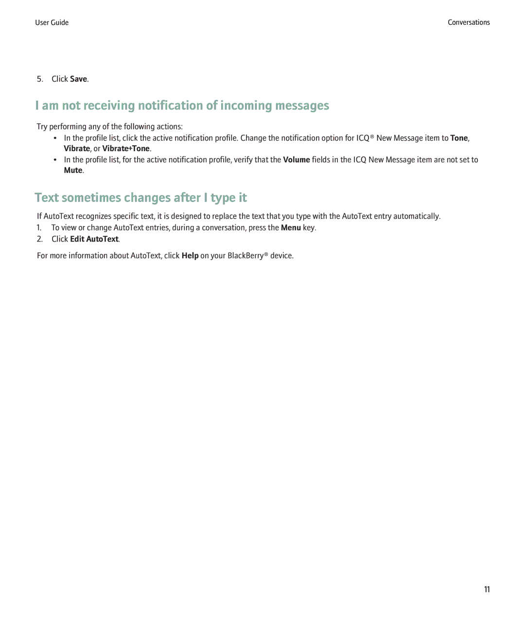 Blackberry ICQ manual Am not receiving notification of incoming messages, Text sometimes changes after I type it 