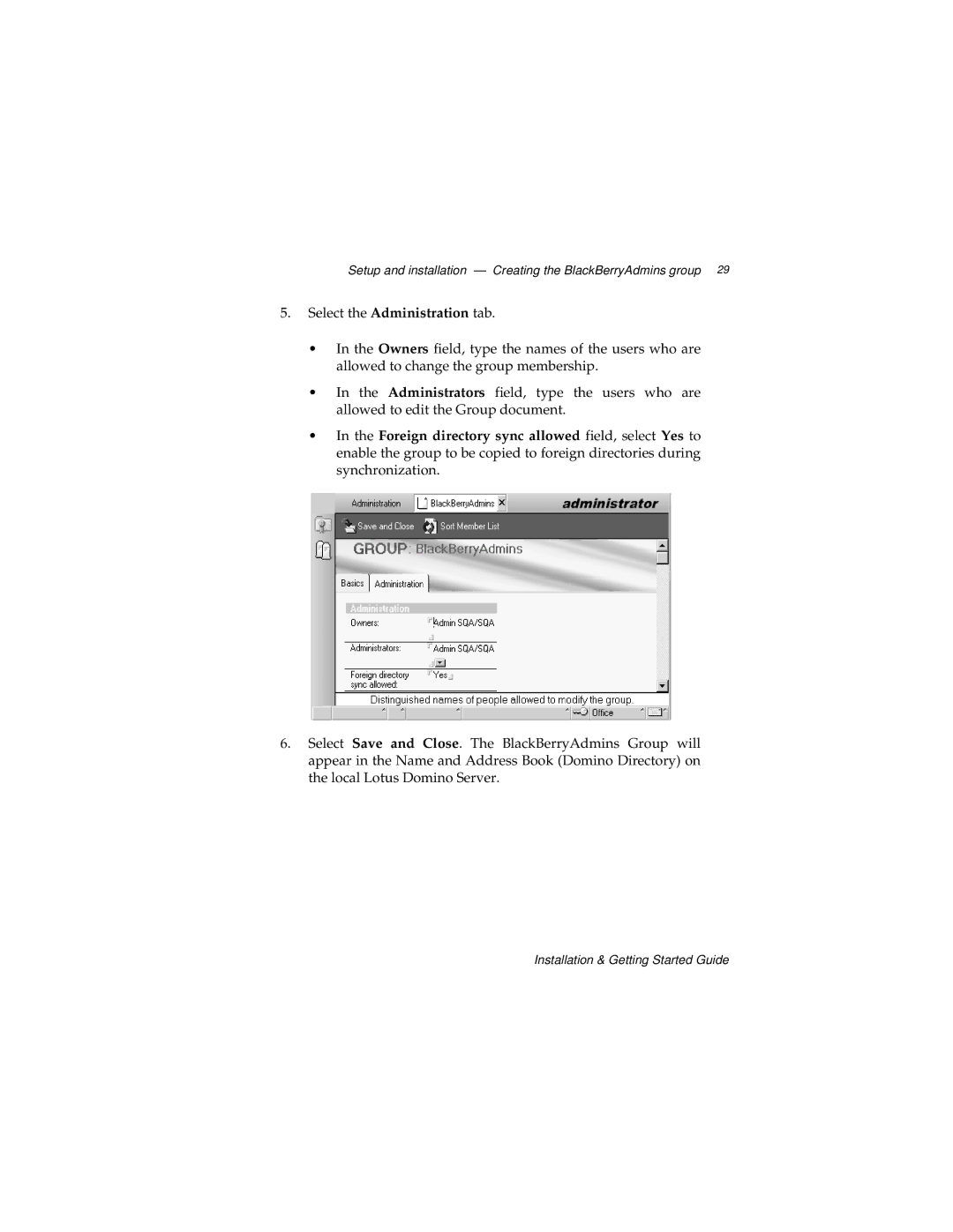 Blackberry 2, MAT-03196-001 manual Setup and installation Creating the BlackBerryAdmins group 