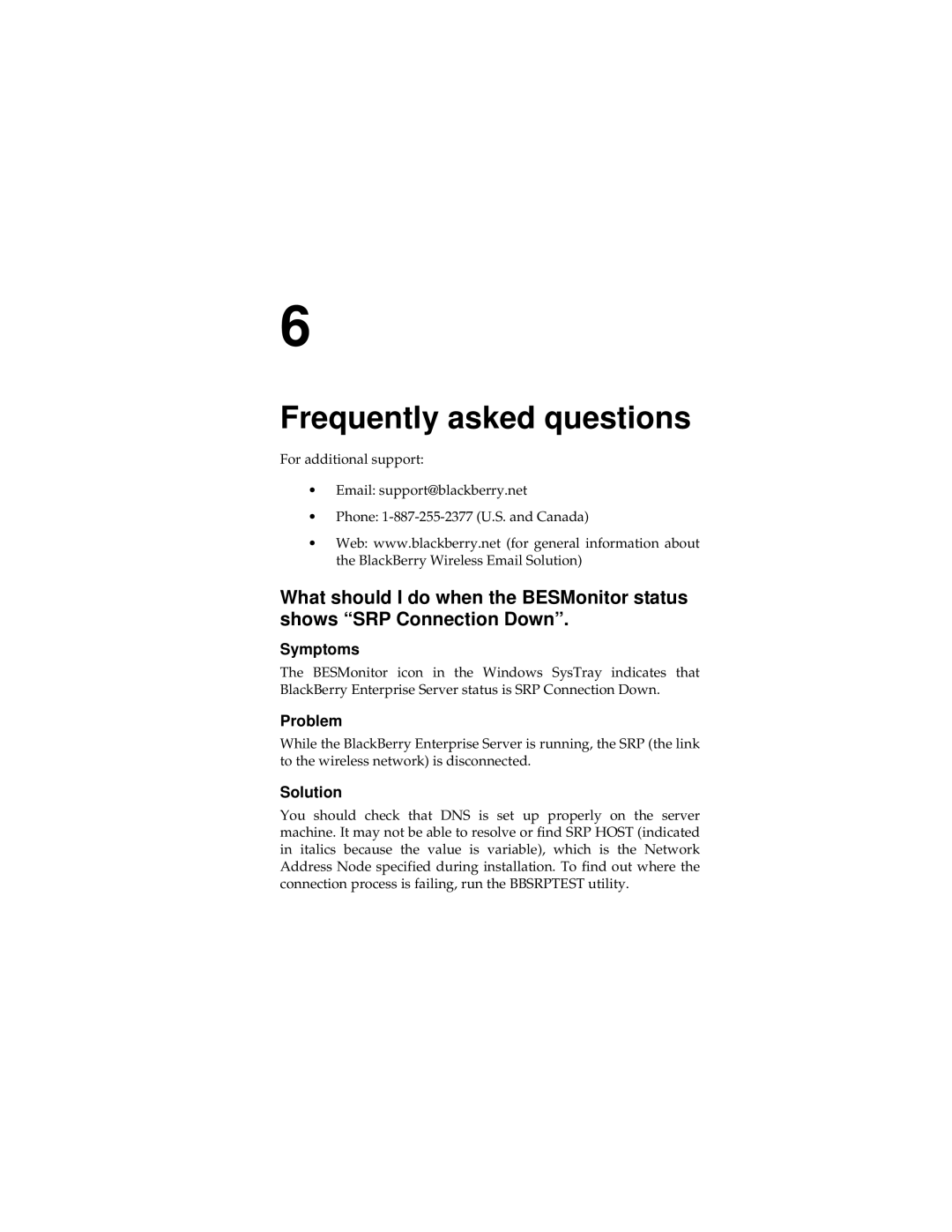 Blackberry 2, MAT-03196-001 manual Frequently asked questions, Symptoms 