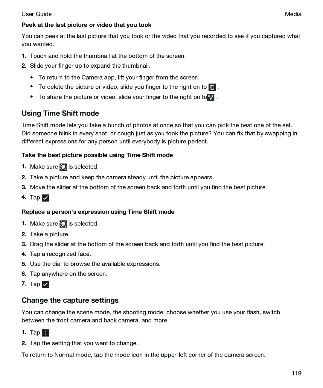 Blackberry P'9982 Using Time Shift mode, Change the capture settings, Peek at the last picture or video that you took 