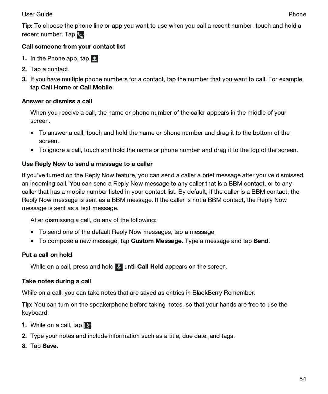 Blackberry P'9982 manual Call someone from your contact list, Answer or dismiss a call, Put a call on hold 