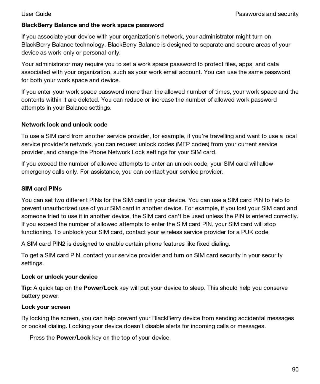 Blackberry P'9982 manual BlackBerry Balance and the work space password, Network lock and unlock code, SIM card PINs 