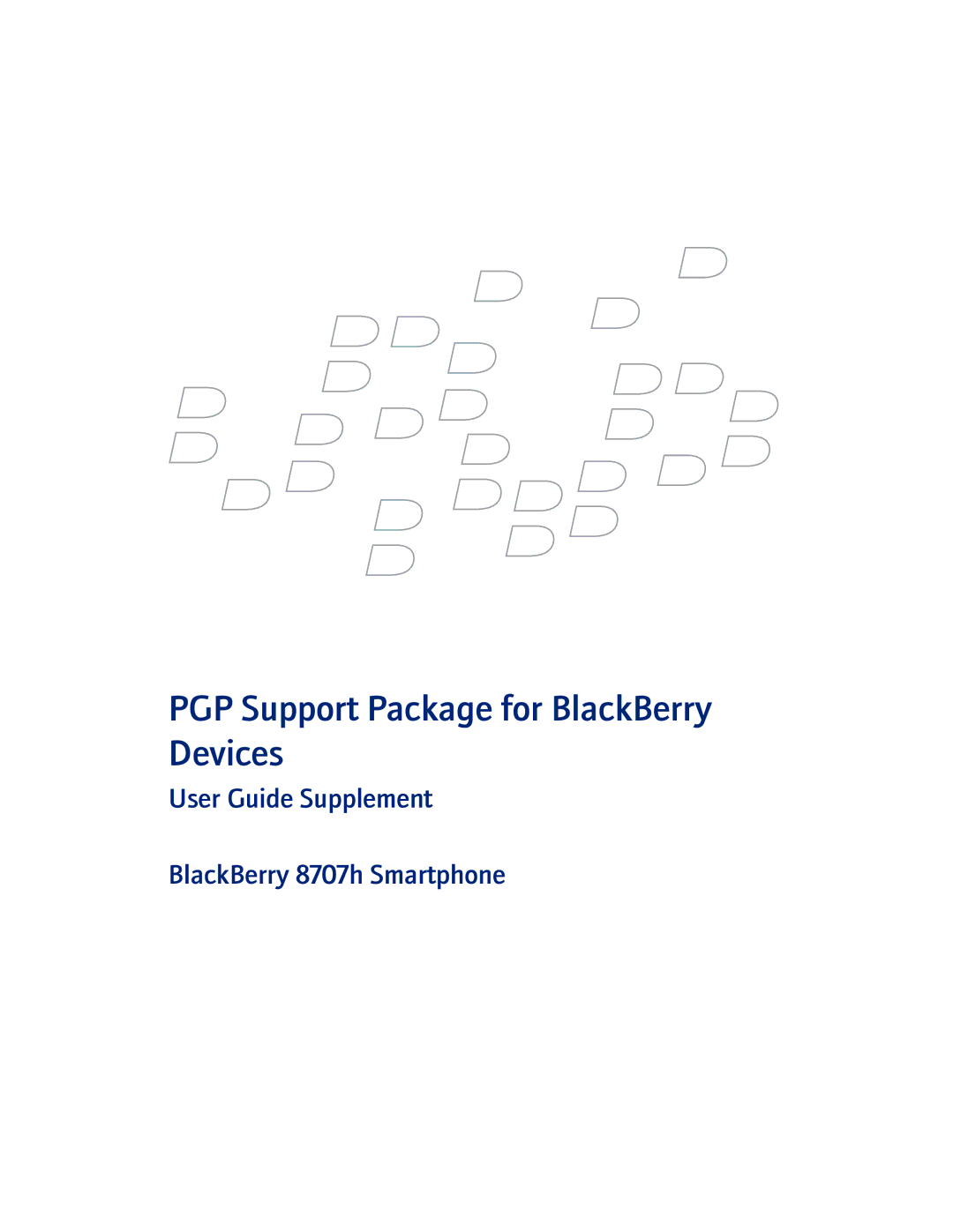 Blackberry manual PGP Support Package for BlackBerry Devices, User Guide Supplement BlackBerry 8707h Smartphone 