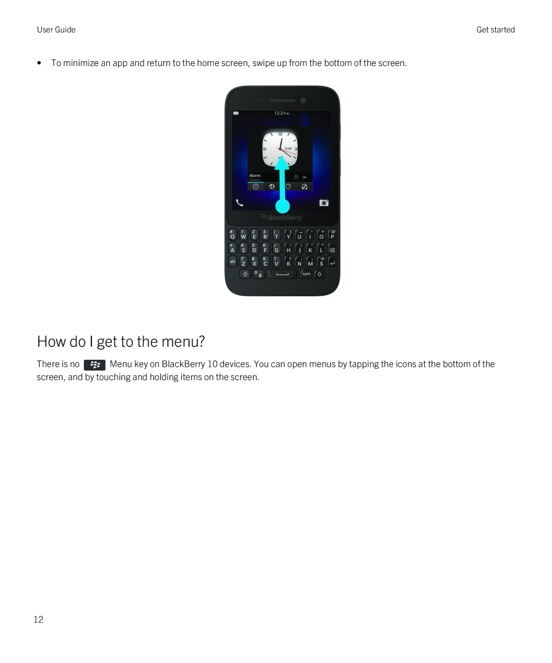 Blackberry Q5 manual How do I get to the menu? 