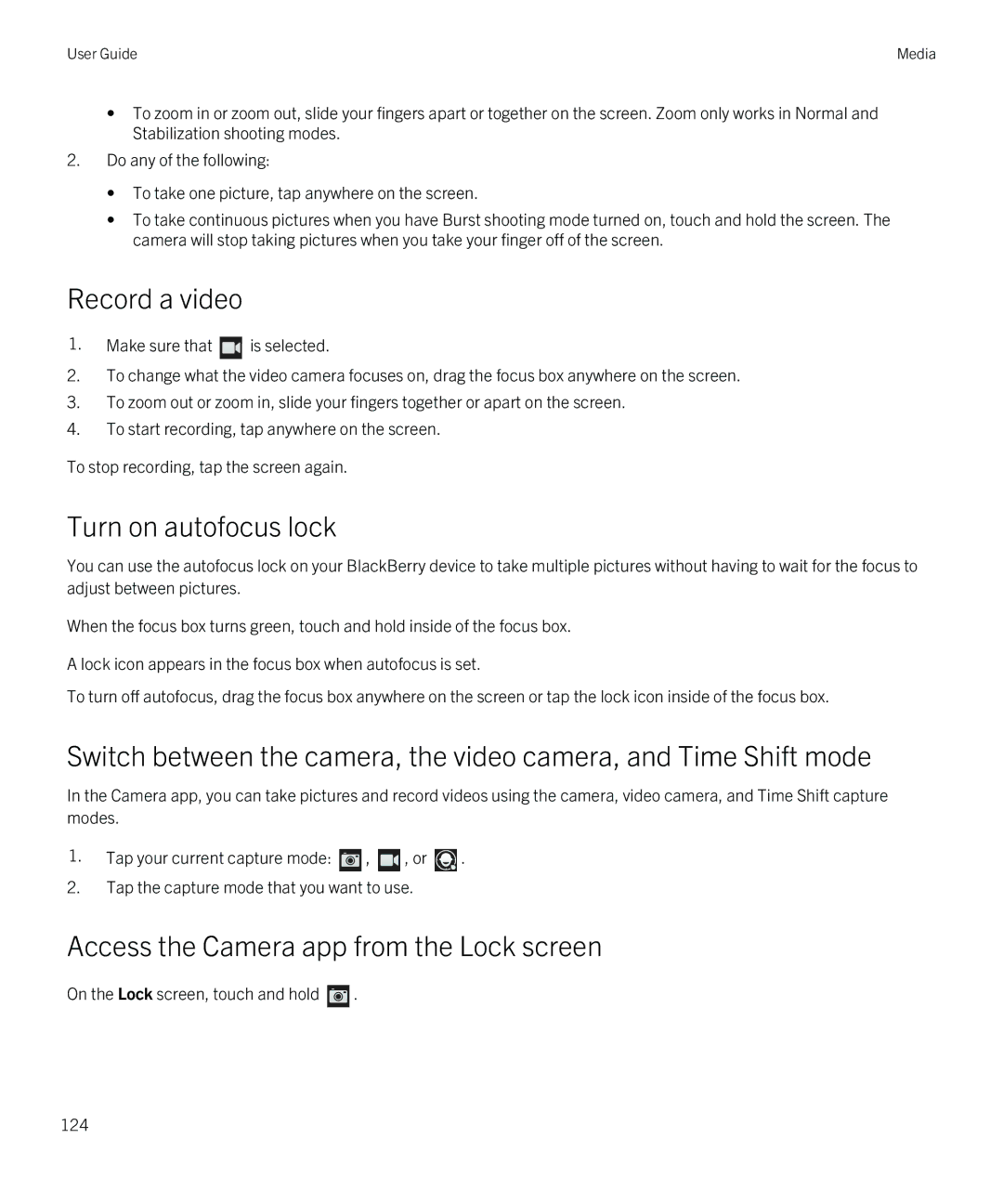 Blackberry Q5 manual Record a video, Turn on autofocus lock, Access the Camera app from the Lock screen 