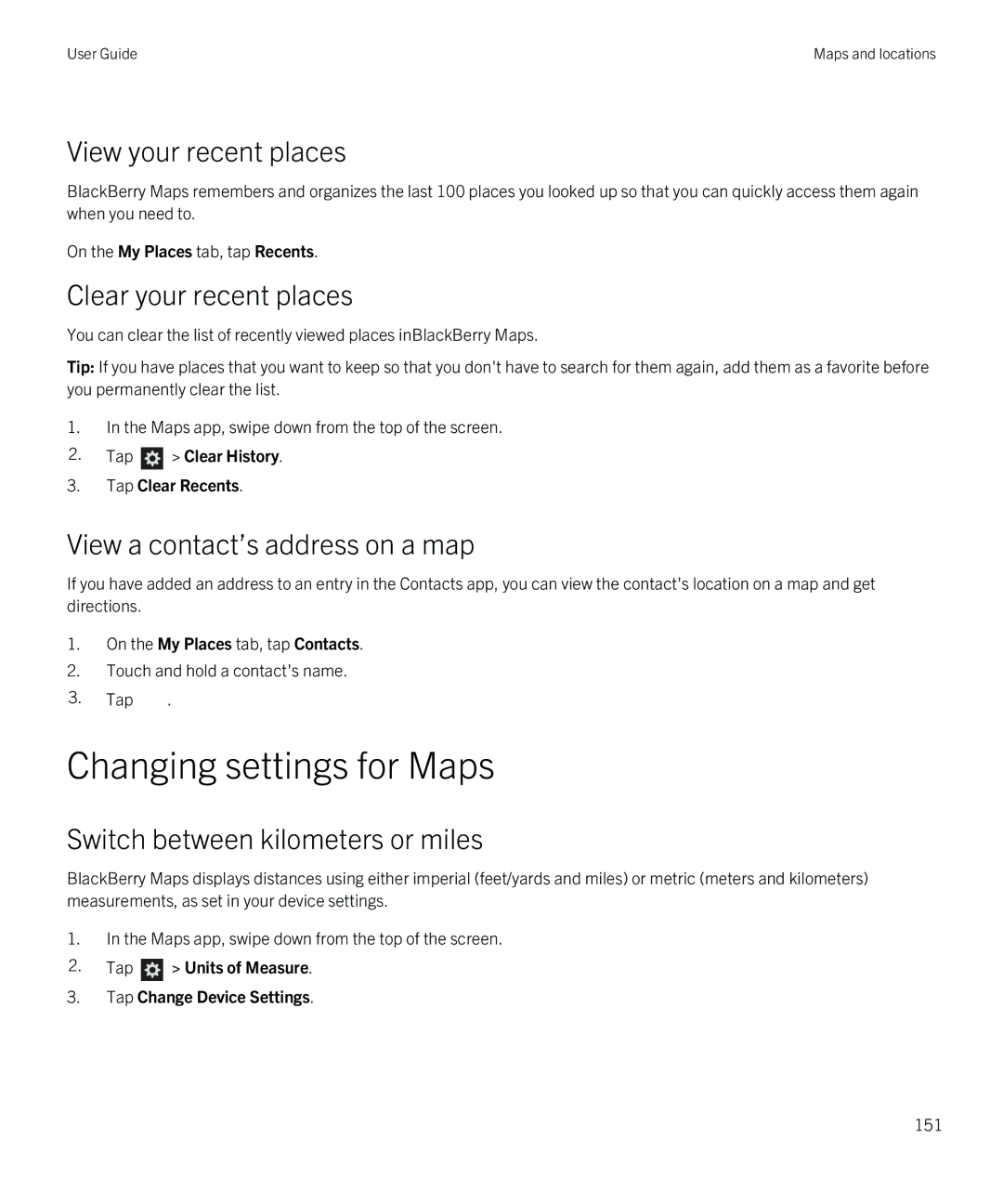 Blackberry Q5 manual Changing settings for Maps, View your recent places, Clear your recent places 