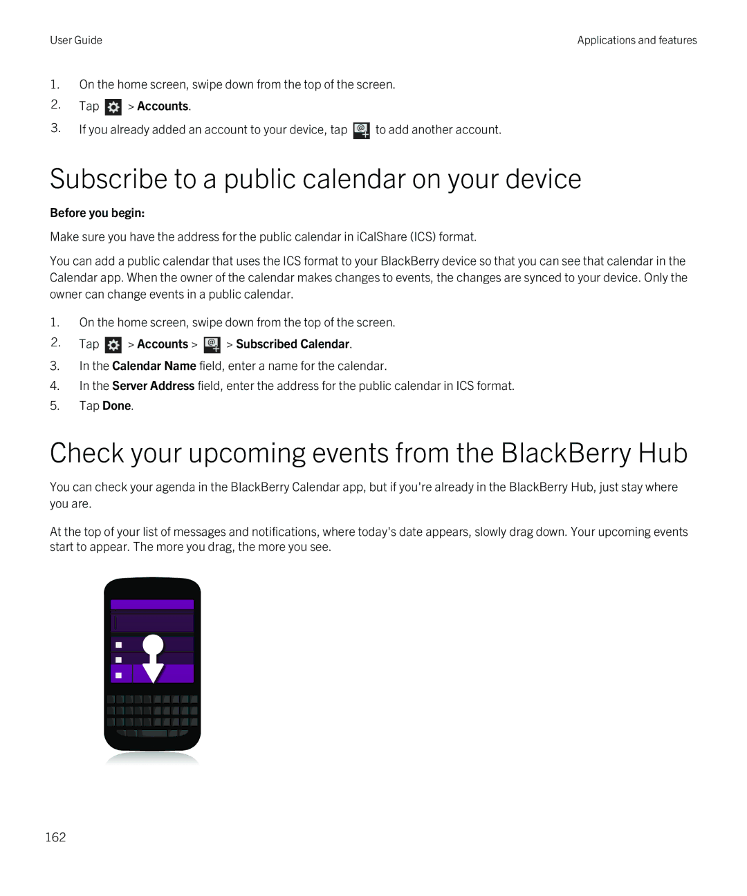 Blackberry Q5 manual Subscribe to a public calendar on your device, Check your upcoming events from the BlackBerry Hub 