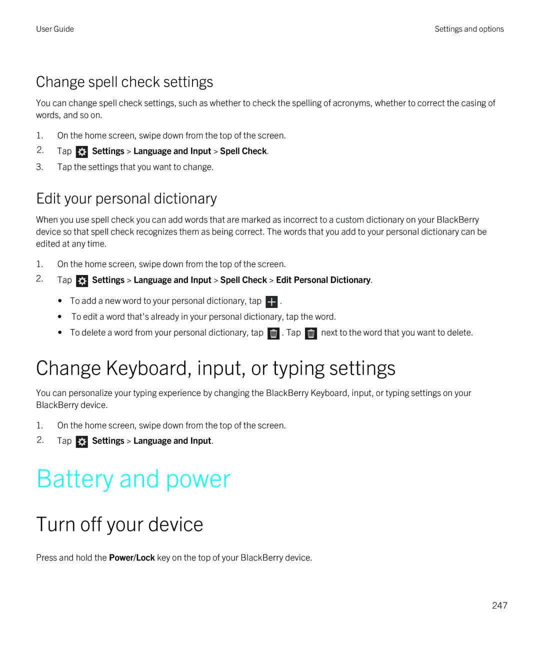 Blackberry Q5 manual Battery and power, Change Keyboard, input, or typing settings, Turn off your device 