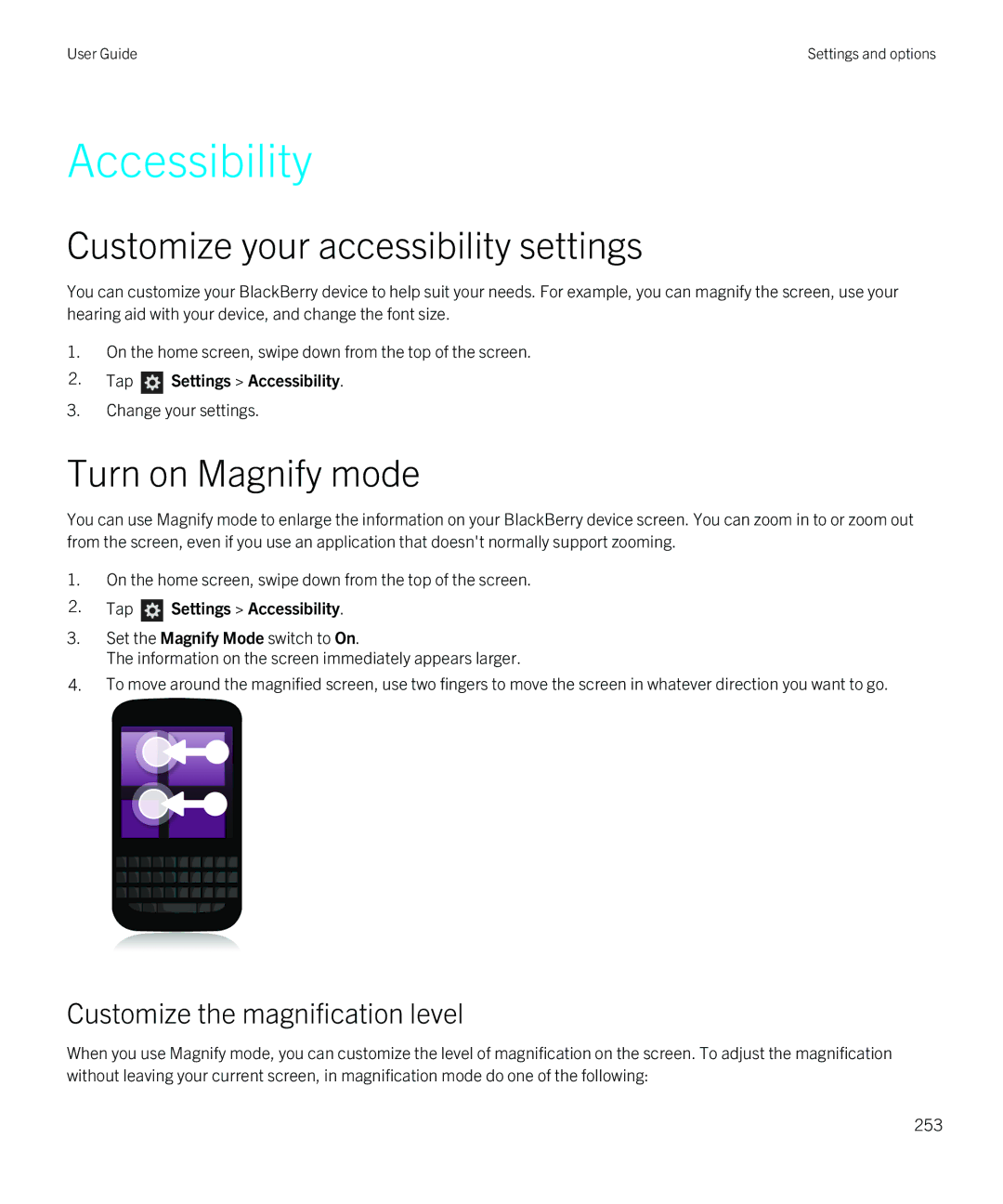 Blackberry Q5 manual Customize your accessibility settings, Turn on Magnify mode, Tap Settings Accessibility 