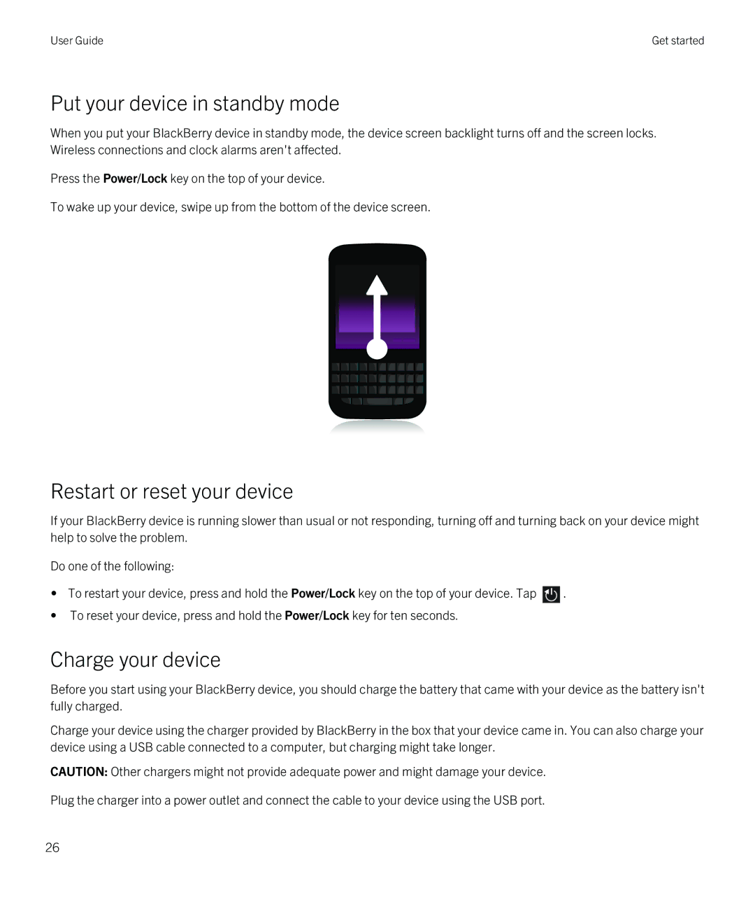 Blackberry Q5 manual Put your device in standby mode, Restart or reset your device, Charge your device 