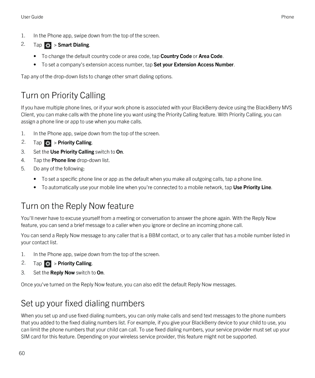 Blackberry Q5 manual Turn on Priority Calling, Turn on the Reply Now feature, Set up your fixed dialing numbers 