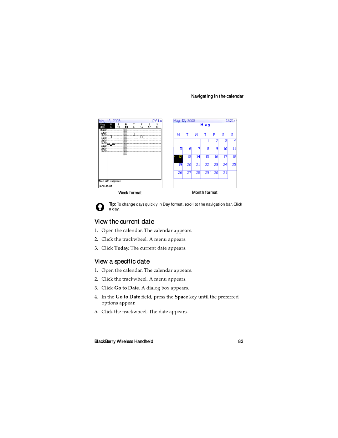 Blackberry RAL10IN manual View the current date, View a specific date, Navigating in the calendar Week format 