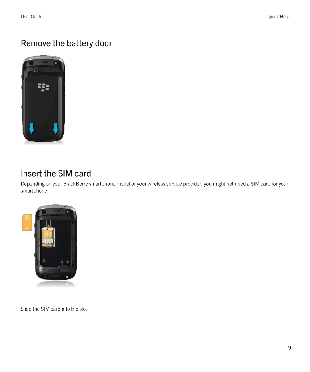 Blackberry REX41GW manual Remove the battery door Insert the SIM card 