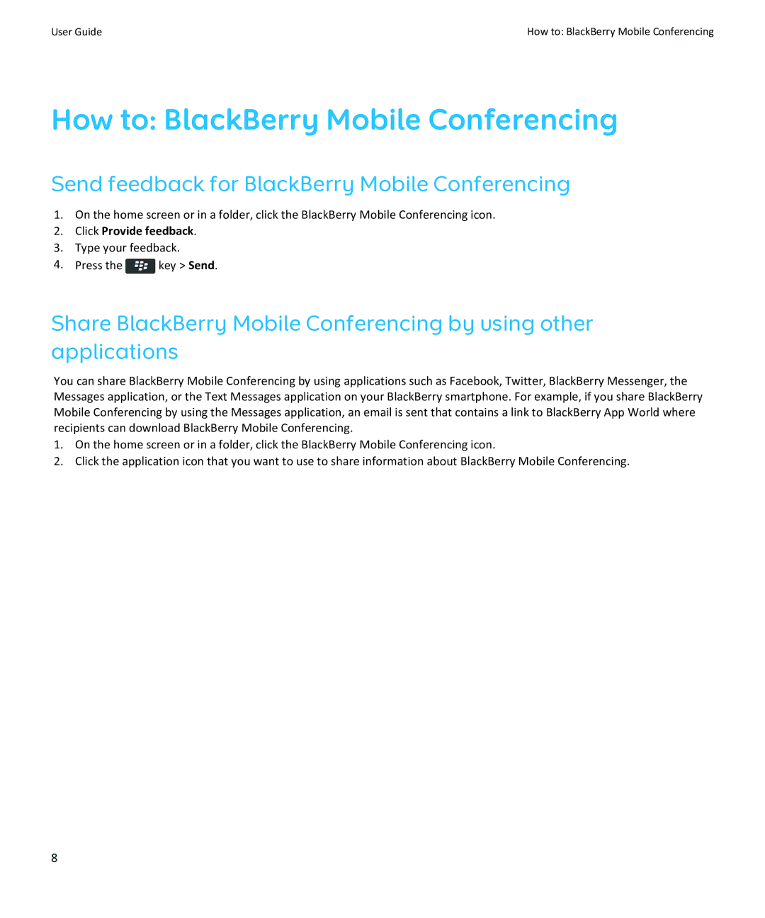 Blackberry SWD-1908241-0130125758-001 manual How to BlackBerry Mobile Conferencing, Click Provide feedback 