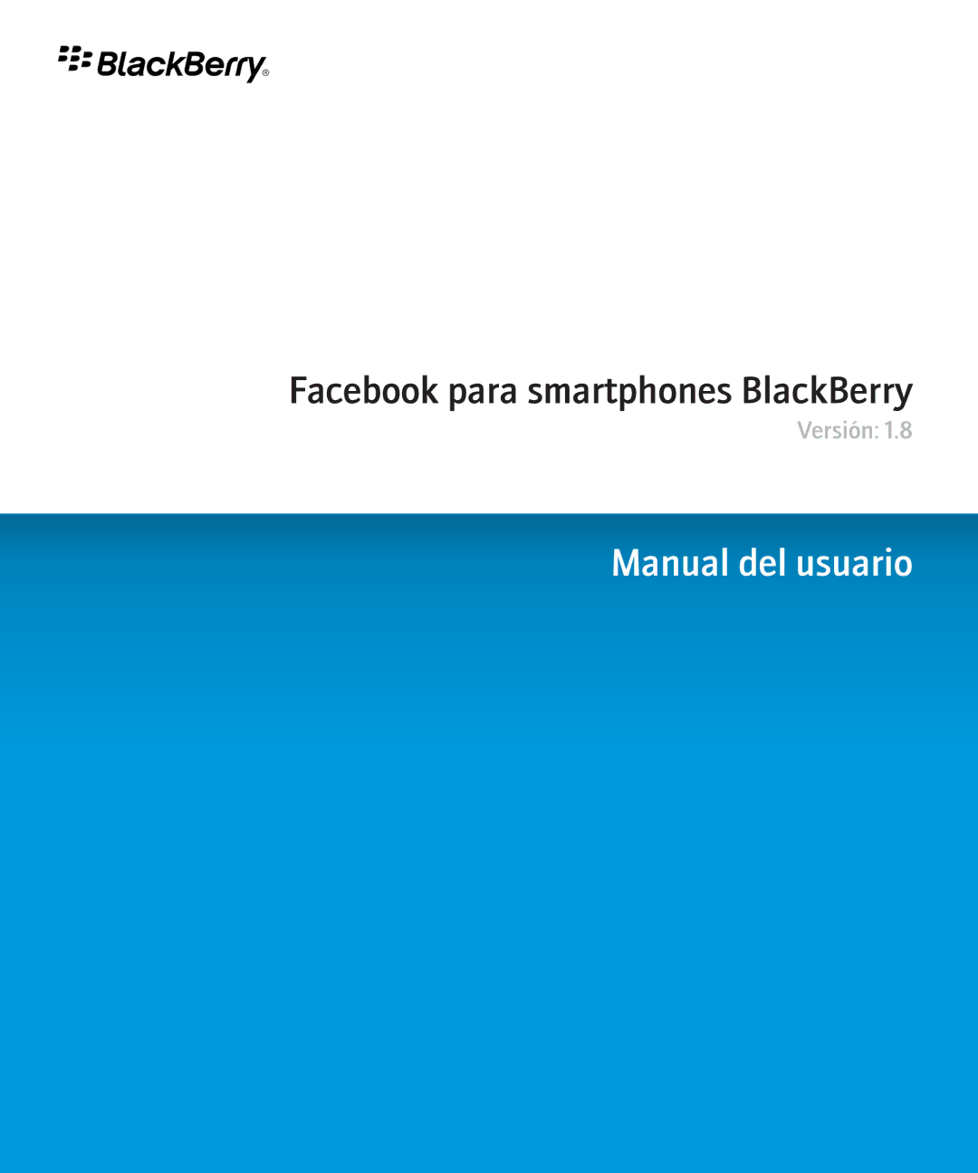 Blackberry SWDT266756-1153801-0818042737-005 manual Manual del usuario 