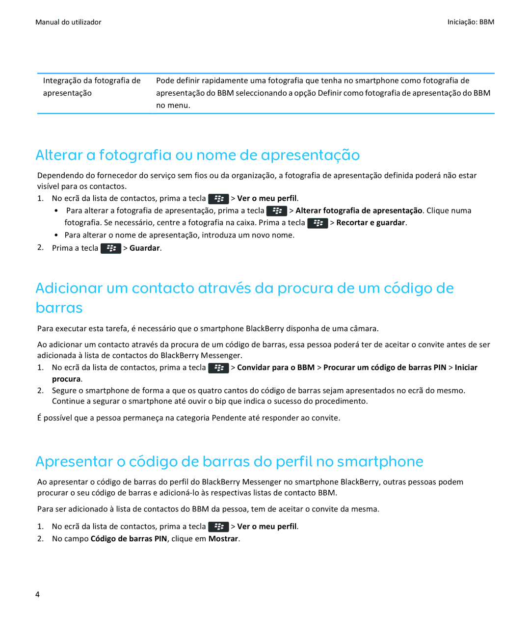 Blackberry Verso: 6.1 Alterar a fotografia ou nome de apresentação, Apresentar o código de barras do perfil no smartphone 