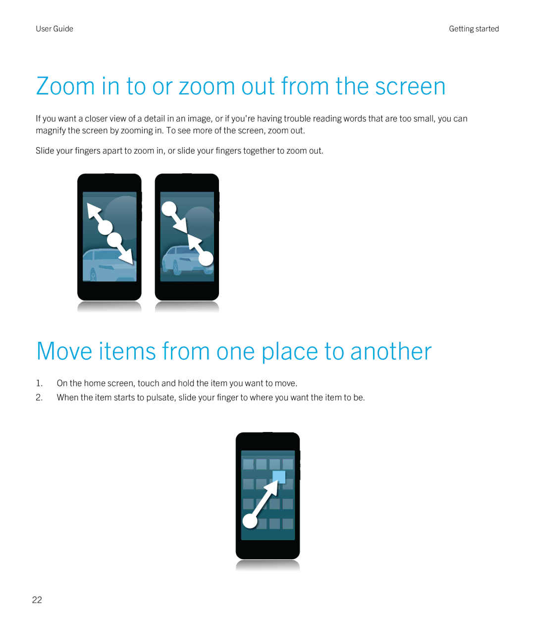 Blackberry Z10 manual Zoom in to or zoom out from the screen, Move items from one place to another 