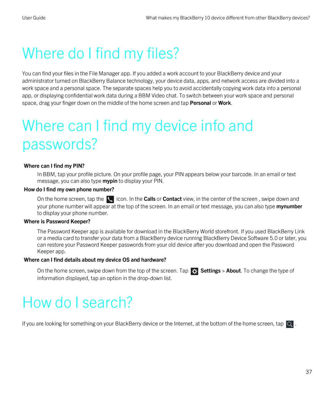 Blackberry Z10 manual Where do I find my files?, Where can I find my device info and passwords?, How do I search? 