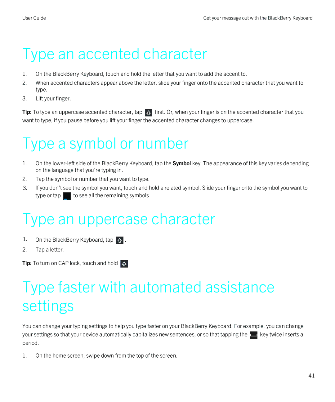 Blackberry Z10 manual Type an accented character, Type a symbol or number, Type an uppercase character 