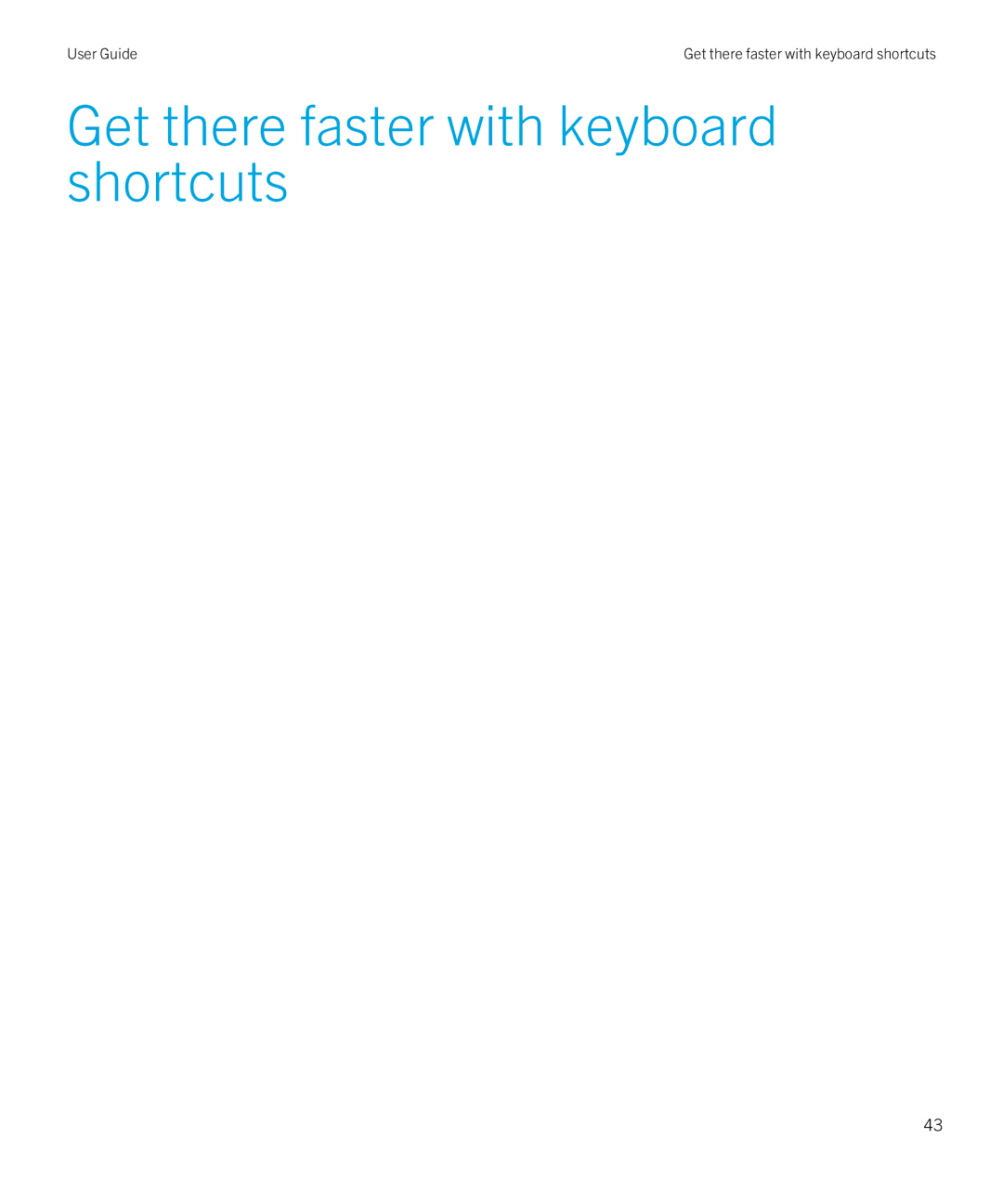 Blackberry Z10 manual Get there faster with keyboard shortcuts 