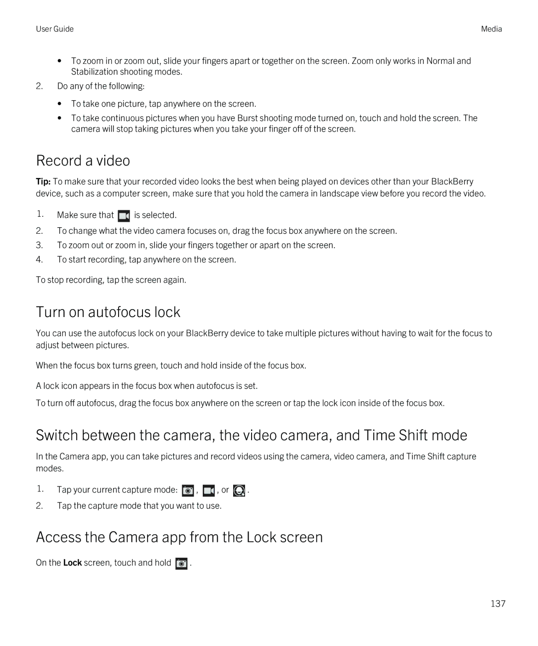 Blackberry Z10 manual Record a video, Turn on autofocus lock, Access the Camera app from the Lock screen 