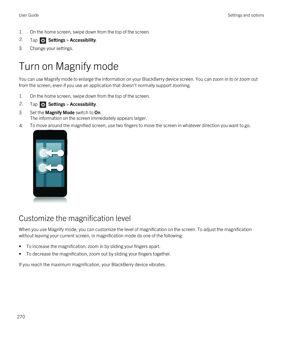 Blackberry Z10 manual Turn on Magnify mode, Customize the magnification level, Tap Settings Accessibility 