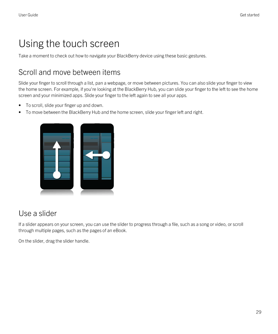 Blackberry Z10 manual Using the touch screen, Scroll and move between items, Use a slider 