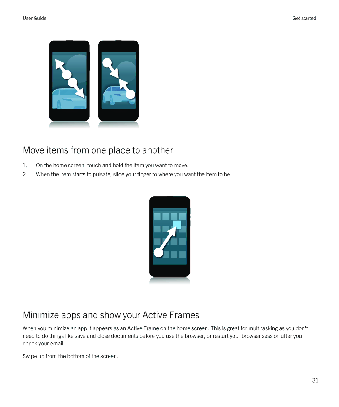 Blackberry Z10 manual Move items from one place to another, Minimize apps and show your Active Frames 