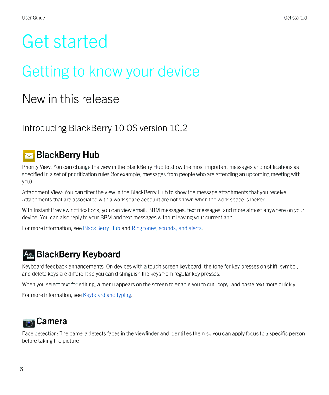 Blackberry Z10 manual Getting to know your device, New in this release, Introducing BlackBerry 10 OS version 