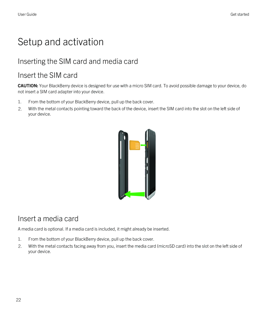 Blackberry Z30 manual Setup and activation, Inserting the SIM card and media card Insert the SIM card, Insert a media card 