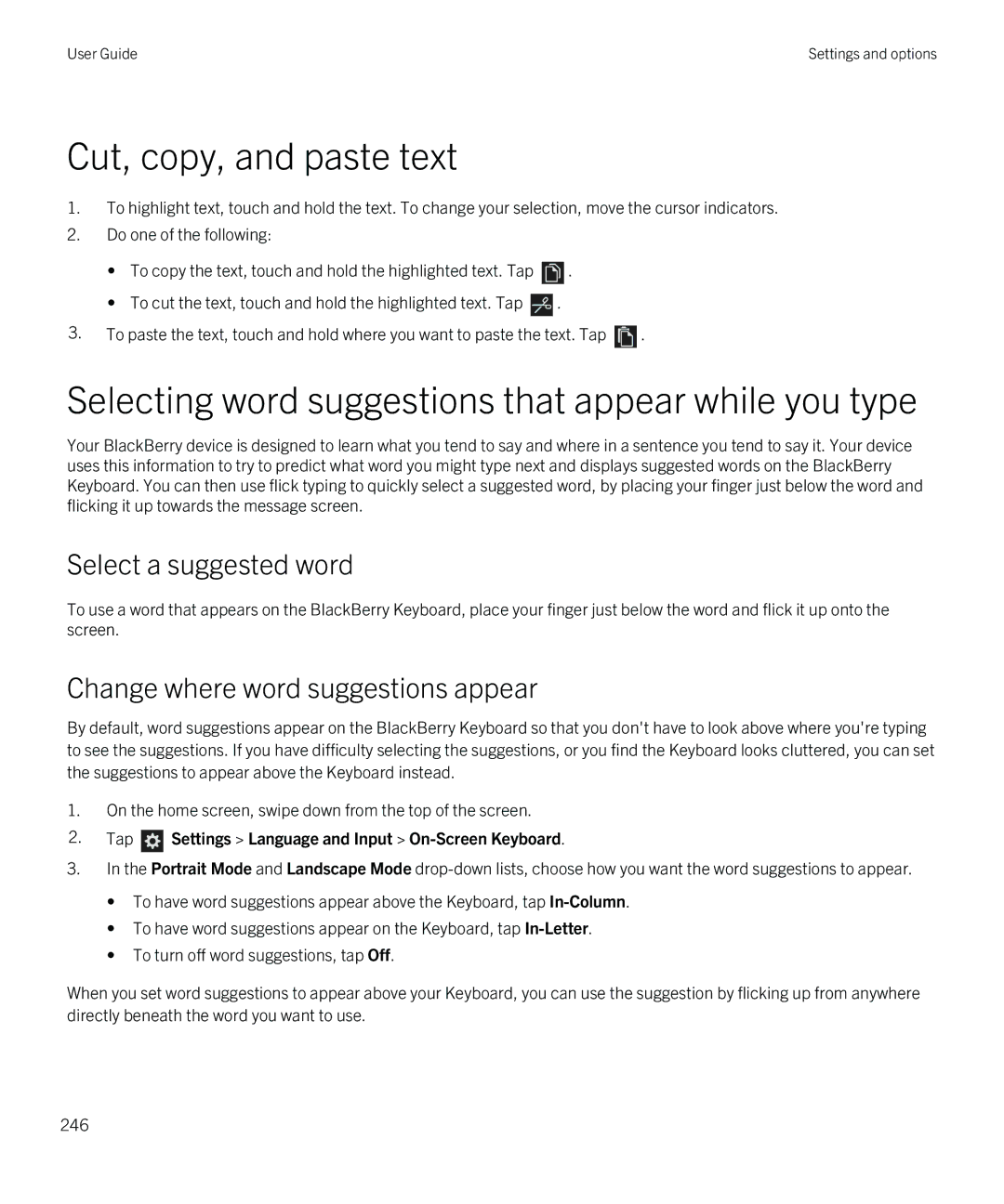 Blackberry Z30 Cut, copy, and paste text, Selecting word suggestions that appear while you type, Select a suggested word 