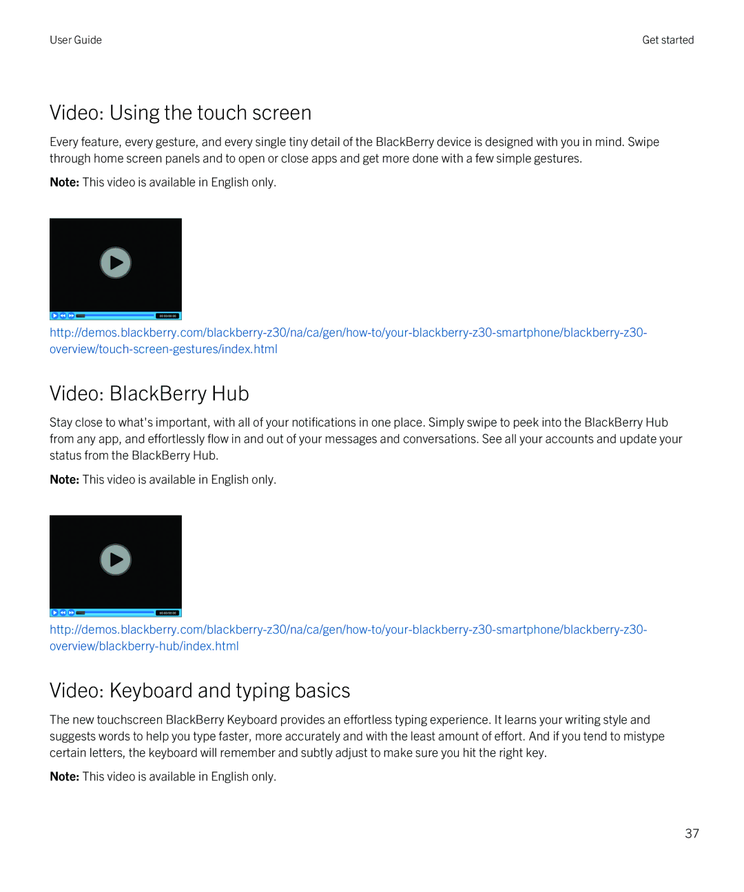 Blackberry Z30 manual Video Using the touch screen, Video BlackBerry Hub, Video Keyboard and typing basics 