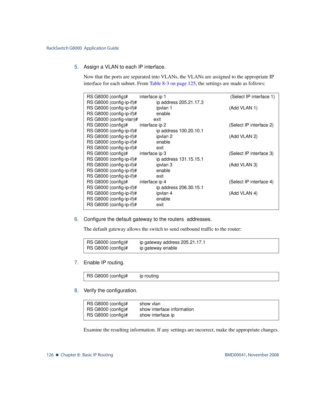 Blade ICE G8000 manual Assign a Vlan to each IP interface, Configure the default gateway to the routers’ addresses 